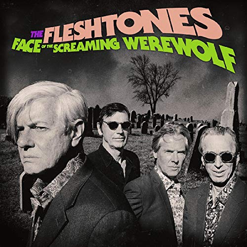 Album Art for Face Of The Screaming Werewolf by The Fleshtones