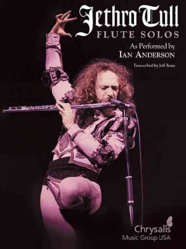 Jethro Tull Flute Solos: As Performed by Ian Anderson [ JETHRO TULL FLUTE SOLOS: AS PERFORMED BY IAN ANDERSON BY Rona, Jeff ( Author ) Feb-01-2006