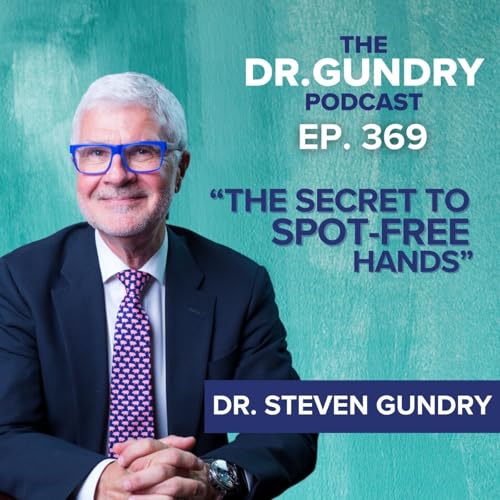 The Secret to Spot-Free Hands | EP 369 Podcast Por capa