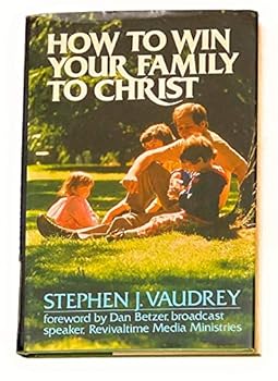 Hardcover How to Win Your Family to Christ Book
