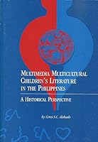 Multimedia Multicultural Children's Literature In the Philippines: A Historical Perspective 1890903019 Book Cover