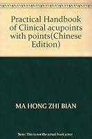 Practical Handbook of Clinical acupoints with points 7509107156 Book Cover