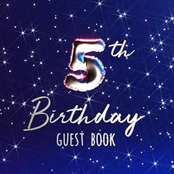 5th Birthday Guest Book: Birth Date Party Guest Book with 110 Pages - Red Blue Edition