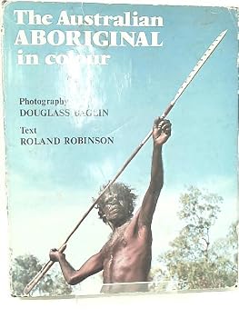 Hardcover The Australian Aboriginal in colour Book