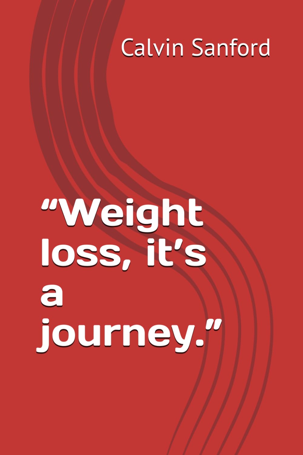 “Weight loss, it’s a journey.”