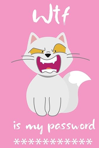 WTF Is My Password: Password Book with Alphabetical Tabs, Pink Cat Who Forgot Password: Log Book for Passwords, Pocket Size Internet Password Logbook , Password Book Small