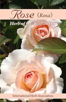 Paperback Rose (Rosa): Herb of the Year™ 2012 Book