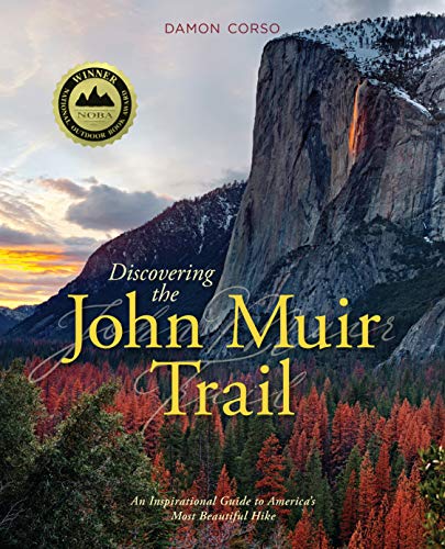Télécharger Discovering the John Muir Trail: An Inspirational Guide to Americas Most Beautiful Hike Livre PDF Gratuit