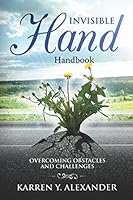 Invisible Hand Handbook: Overcoming Obstacles and Challenges 172005195X Book Cover