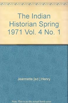 Paperback THE INDIAN HISTORIAN Spring, 1971 Vol. 4, No.1 Book