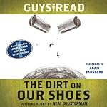 Cover of Guys Read: The Dirt on Our Shoes