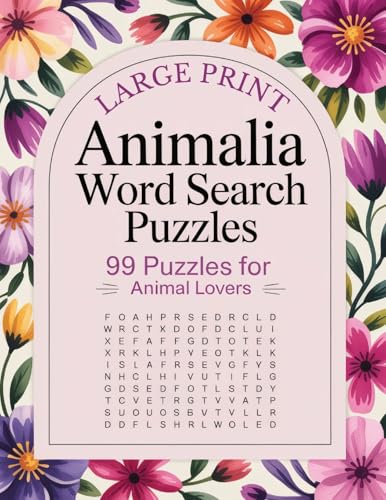 Word Puzzler: Animalia: 99 Absorbing Puzzles (Large Print Word Searches)