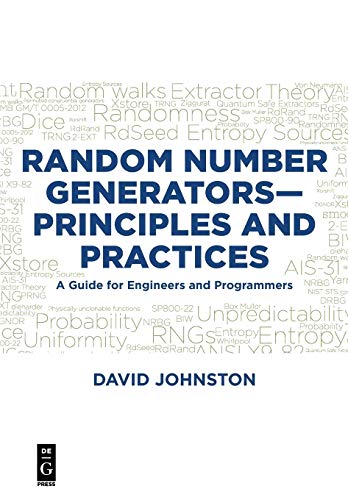  Random Number Generators—Principles and Practices: A Guide for Engineers and Programmers