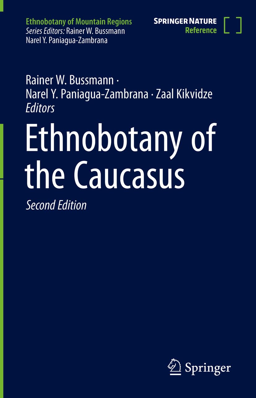 Ethnobotany of the Caucasus (Ethnobotany of Mountain Regions)