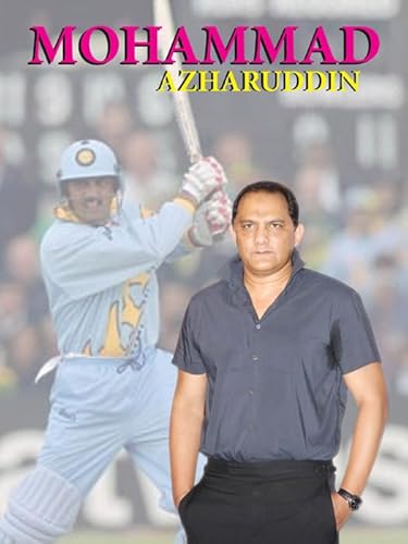 Mohammad Azharuddin by A.K. Gandhi [Master of the Game: Mohammad Azharuddin's Cricketing Saga]
