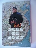 Born to burn: The story of a twentieth century hero, 0900725230 Book Cover