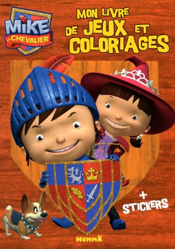 Mike le Chevalier - Mon livre de jeux et coloriages + stickers