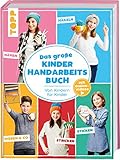  Das große Kinderhandarbeitsbuch: Von Kindern für Kinder. Mit Online-Videos
