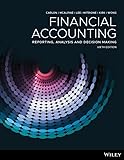 Financial Accounting: Reporting, Analysis and Decision Making, 6th Edition: Reporting, Analysis And Decision Making