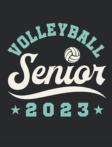Volleyball Senior 2023: Volleyball Notebook, Blank Paperback Lined Journal to Write in, Volleyball Player Gifts, college ruled