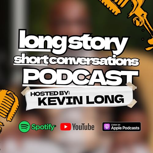 Long Story Short Conversations Podcast Por Kevin L Long arte de portada