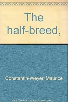 The half-breed,