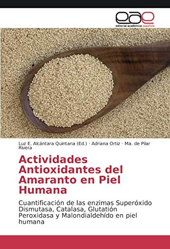 Actividades Antioxidantes del Amaranto En Piel Humana