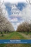  The Easiest Way: Solve Your Problems and Take the Road to Love, Happiness, Wealth and the Life of Your Dreams by Mabel Katz (2010-01-25)