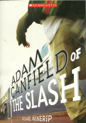 Adam Canfield of the Slash (2006 Scholastic) 0439862795 Book Cover