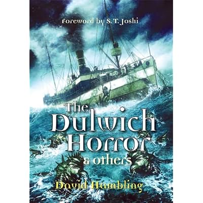 The Dulwich Horrror & Others