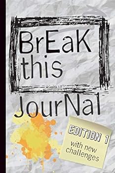 Paperback Break this journal: With new challenges-Break this diary anywhere, creativity, art, Craft, and a lot of imagination... Book