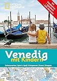  National Geographic Familien-Reiseführer Venedig mit Kindern (National Geographic Explorer)