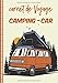 Carnet de Voyage Camping-car: Journal de bord, 108 pages ILLUSTREES Livre de Suivi de Son Voyage, Cahier d’Activités Vacances à Remplir, Cadeau à Offrir Fabriqué en France