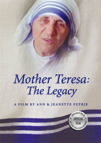 Mother Teresa: The Legacy