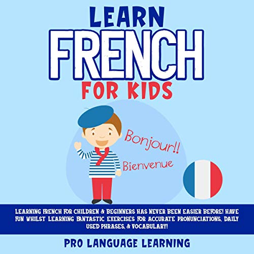 Learn French for Kids by Pro Language Learning episode artwork
