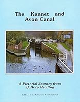 The Kennet and Avon Canal. A Pictorial Journey from Bath to Reading. 0950117366 Book Cover