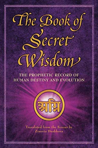 {Zinovia Dushkova} : Paperback The Book of Secret Wisdom: The Prophetic Record of Human Destiny and Evolution (Sacred Wisdom)