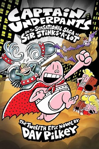 Captain Underpants and the Sensational Saga of Sir Stinks-A-Lot: 12