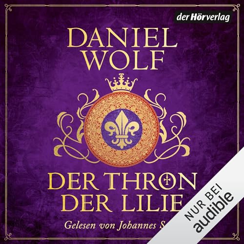 Der Thron der Lilie: Die Templer-Reihe, Band 2
