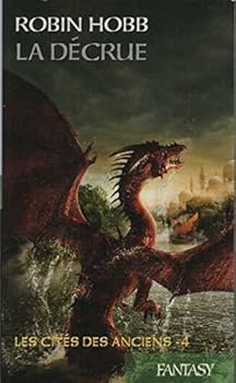 La Décrue - Book #4 of the Les cités des Anciens