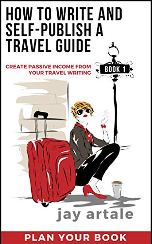 How to Write and Self-Publish a Travel Guide #1 (Plan