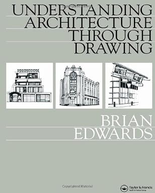 Understanding Architecture Through Drawing Understanding Architecture Through Drawing book cover