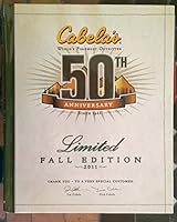 Cabela's World's Foremost Outfitter 50th Anniversary Limited Fall Edition 2011 B00LU8NYBS Book Cover