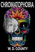 Chromatophobia 1076179312 Book Cover