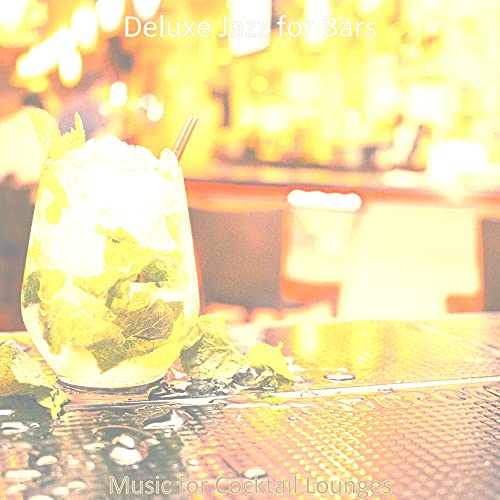 Music for Cocktail Lounges de Deluxe Jazz for Bars en Amazon Music ...