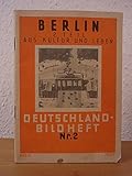  Berlin. 2. Teil: Aus Kultur und Leben. Deutschland-Bildheft Nr. 2
