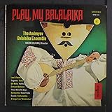  play, my balalaika LP