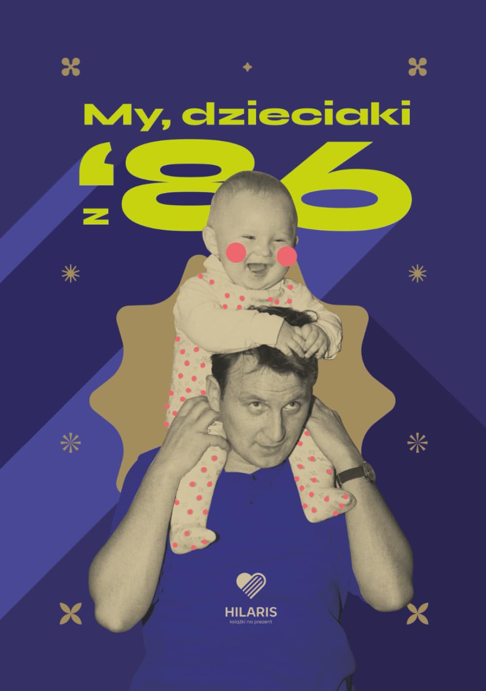 My, dzieciaki z '86: Polska książka na prezent na urodziny