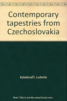 Unknown Binding Contemporary tapestries from Czechoslovakia Book