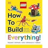 LEGO How to Build Everything! (How to Build LEGO) (English Edition)